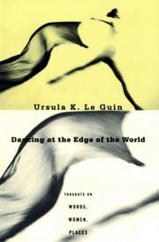 Cover of: Dancing at the Edge of the World by Ursula K. Le Guin