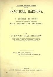 Cover of: Practical harmony: a concise treatise, including the harmonization of melodies, with progressive exercises