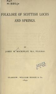 Cover of: Folklore of Scottish lochs and springs. by James Murray Mackinlay