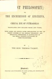 Cover of: Ancient philosophy: or the Enchiridion of Epictetus, and Chrusa Epe of Pythagoras, tr. into English prose and verse with large and copious notes, explanatory of the different systems of the Grecian philosophy; and scriptural references in illustration of the moral precepts inculcated by these philosophers.