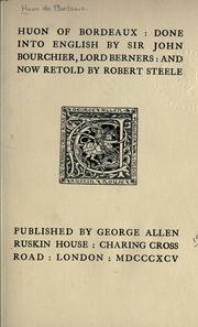 Cover of: Huon of Bordeaux.  Done into English by Sir John Bourchier, Lord Berners, and now retold by Robert Steele. by 
