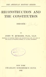 Cover of: Reconstruction and the Constitution, 1866-1876