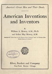 Cover of: American inventions and inventors by William A. Mowry