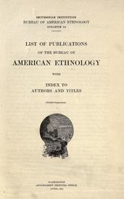 Cover of: List of publications of the Bureau of American Ethnology: with index to authors and titles.