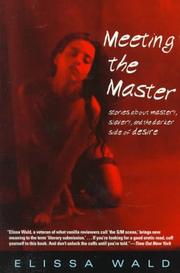 Cover of: Meeting the Master by Elissa Wald