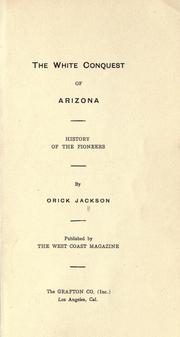 Cover of: The white conquest of Arizona