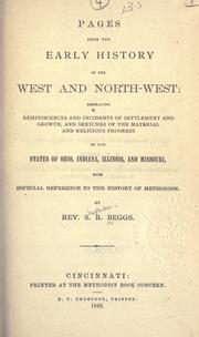 Cover of: Pages from the early history of the West and Northwest: embracing reminiscences and incidents of settlement and growth, and sketches of the material and religious progress of the states of Ohio, Indiana, Illinois, and Missouri, with especial reference to the history of Methodism.