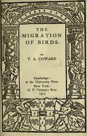 Cover of: The migration of birds by T. A. Coward
