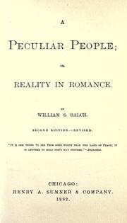 Cover of: A peculiar people, or, Reality in romance