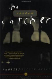 Cover of: The shadow catcher: A Novel (Szczypiorski, Andrze)
