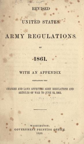 Revised United States army regulations of 1861 by United States Department of War