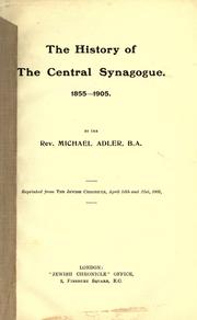 Cover of: The history of the Central Synagogue, 1855-1905