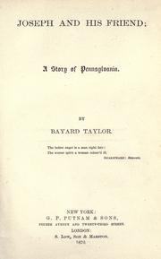 Cover of: Joseph and His Friend by Bayard Taylor