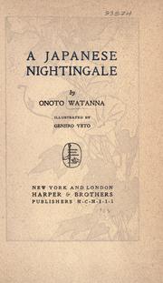 Cover of: A Japanese nightingale by Watanna, Onoto, Watanna, Onoto