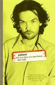 Cover of: Patient: The True Story of a Rare Illness