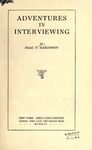 Cover of: Adventures in interviewing. by Marcosson, Isaac Frederick, Marcosson, Isaac Frederick