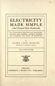 Electricity made simple and treated non-technically by Haskins, Clark Caryl