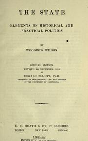 Cover of: The state: elements of historical and practical politics