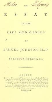 Cover of: An essay on the life and genius of Samuel Johnson, LL. D. by Arthur Murphy