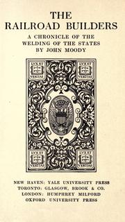 Cover of: The railroad builders by Moody, John