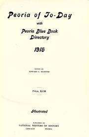 Cover of: Peoria of to-day with Peoria blue book directory, 1915