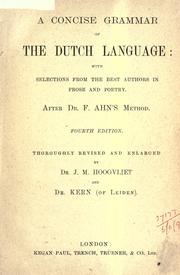 Cover of: A concise grammar of the Dutch language: with selections from the best authors in prose and poetry