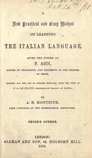 Cover of: A new practical and easy method of learning the Italian language: after the system of F. Ahn