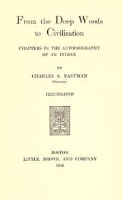 Cover of: From the deep woods to civilization by Charles Alexander Eastman