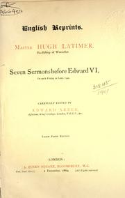 Cover of: Seven sermons before Edward VI, on each Friday in Lent, 1549. by Hugh Latimer