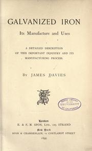Cover of: Galvanized iron: its manufacture and uses. A detailed description of this important industry and its manufacturing process.