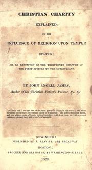 Cover of: Christian charity explained by John Angell James