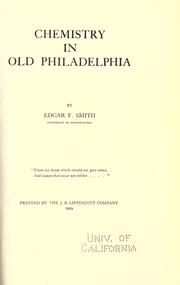 Cover of: Chemistry in old Philadelphia by Edgar Fahs Smith