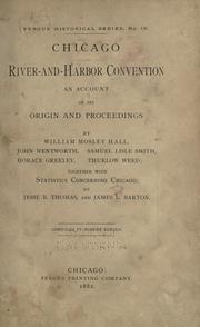 Cover of: Chicago River-and-harbor convention: an account of its origin and proceedings