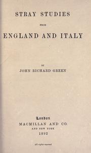 Cover of: Stray studies from England and Italy. by John Richard Green, John Richard Green