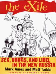 Cover of: The Exile: sex, drugs, and libel in the new Russia