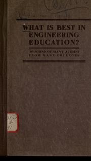 Cover of: What is best in engineering education? by Henry Harold Higbie, Henry Harold Higbie