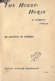 Cover of: The hobby-horse by Pinero, Arthur Wing Sir