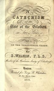 Cover of: A catechism of the use of the globes, in two parts