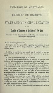 Taxation of mortgages by New York (State) Chamber of commerce of the state of New York. Committee on state and municipal taxation.