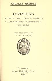 Cover of: Leviathan: or the matter, forme & power of a commonwealth, ecclesiasticall and civill