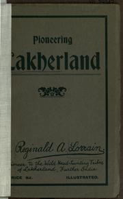 Cover of: The wonderful story of the Lakher Pioneer Mission: founded on prayer, launched in faith, February 11th, 1905, evangelical & inter-denominational.