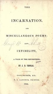 Cover of: The incarnation: and miscellaneous poems: also, Infidelity, a tale of the Revolution.