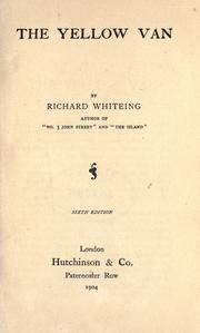 Cover of: The yellow van by Richard Whiteing, Richard Whiteing