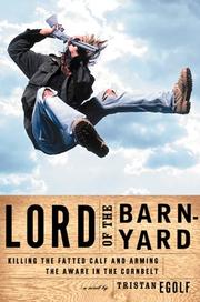 Cover of: Lord of the Barnyard: Killing the Fatted Calf and Arming the Aware in the Cornbelt