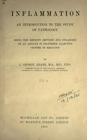 Cover of: Inflammation: an introduction to the study of pathology, being the reprint (revised and enlarged) of an article in Professor Allbutt's "System of Medicine."