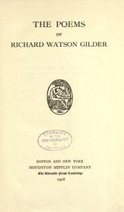 Cover of: The poems of Richard Watson Gilder. by Richard Watson Gilder