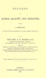 Cover of: Records of animal sagacity and character: with a preface on the future existence of the animal creation