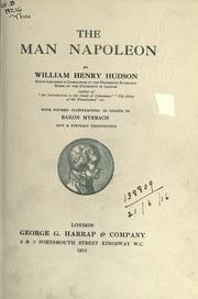 The man Napoleon by William Henry Hudson