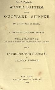 Cover of: Water baptism and the outward supper, no institutions of Christ: a review of two essays