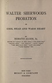Cover of: Walter Sherwood's probation; or, Cool head and warm heart